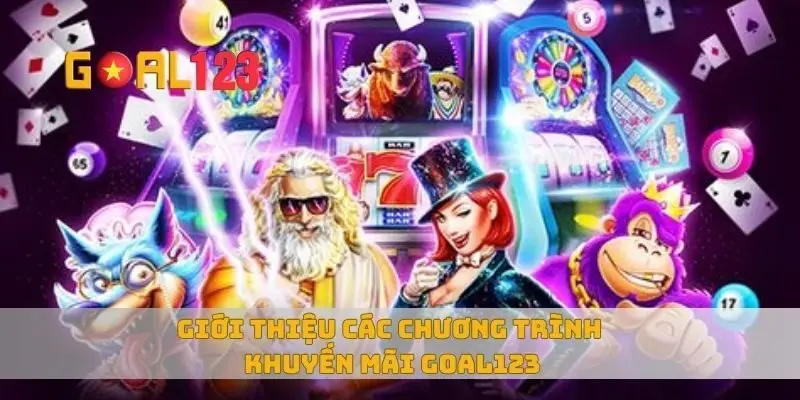Giới thiệu các chương trình khuyến mãi Goal123